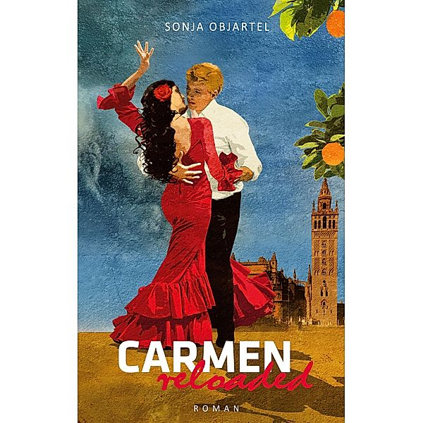 Carmen reloaded, Sonja Objartel