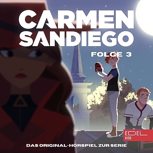 Carmen Sandiego - 3 - Folge 3: Operation: Herzog von Vermeer / Operation: Wildes Outback (Das Original-Hörspiel zur Serie), Angela Strunck, Marina Lemme