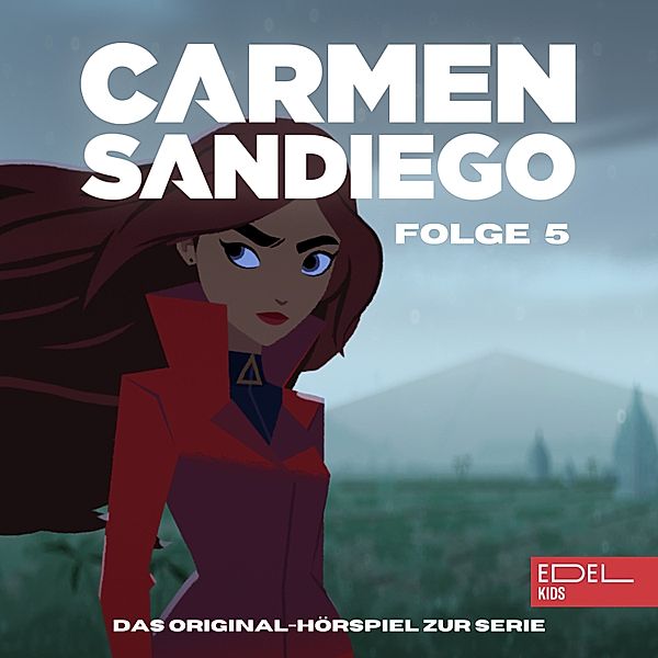 Carmen Sandiego - 5 - Folge 5: Operation: Die heißen Steine von Rio - Teil 1+2 (Das Original-Hörspiel zur Serie), Bianca Wilkens, Marina Lemme