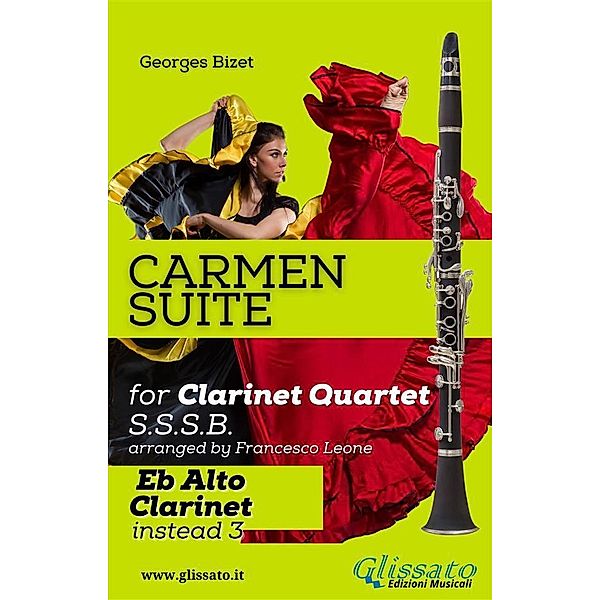 Carmen Suite for Clarinet Quartet (Alto Clarinet) / Carmen Suite for Clarinet Quartet Bd.5, Georges Bizet, a cura di Francesco Leone