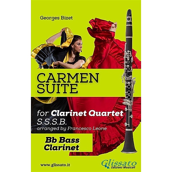 Carmen Suite for Clarinet Quartet (Bass) / Carmen Suite for Clarinet Quartet Bd.4, Georges Bizet, a cura di Francesco Leone