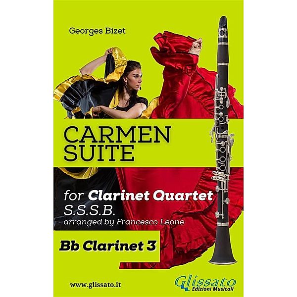 Carmen Suite for Clarinet Quartet (Clarinet 3) / Carmen Suite for Clarinet Quartet Bd.3, Georges Bizet, a cura di Francesco Leone