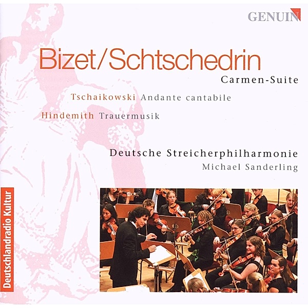Carmen Suite/Trauermusik/+, Michael Sanderling, Deutsche Streicherphilharmonie