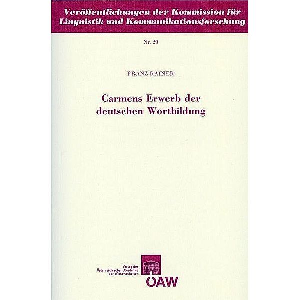 Carmens Erwerb der deutschen Wortbildung, Franz Rainer