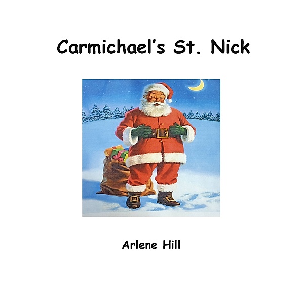 Carmichael's St. Nick, Arlene Hill