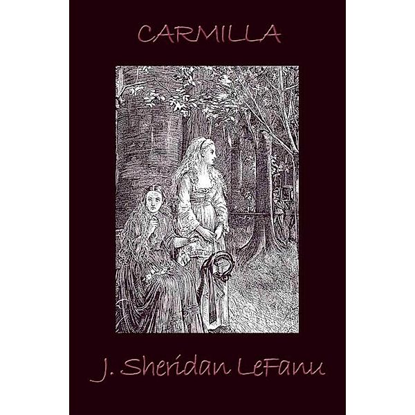 Carmilla, J. Sheridan Lefanu