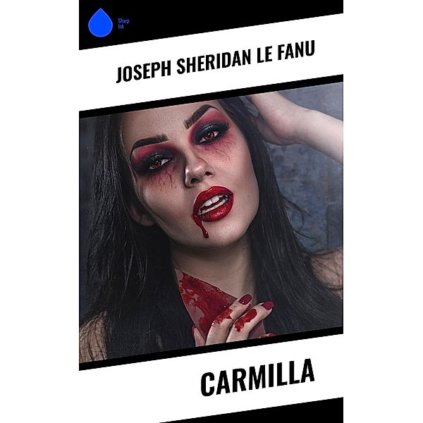 Carmilla, Joseph Sheridan Le Fanu