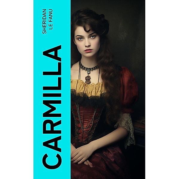 Carmilla, Sheridan Le Fanu