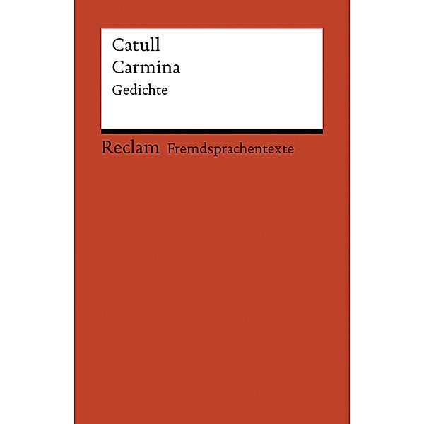 Carmina / Reclams Rote Reihe - Fremdsprachentexte, Catull