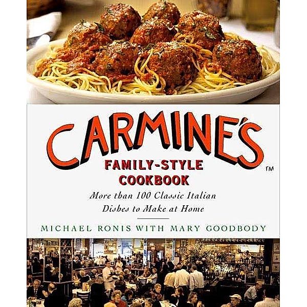 Carmine's Family-Style Cookbook, Michael Ronis