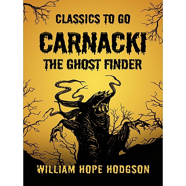 Carnacki, The Ghost Finder, William Hope Hodgson
