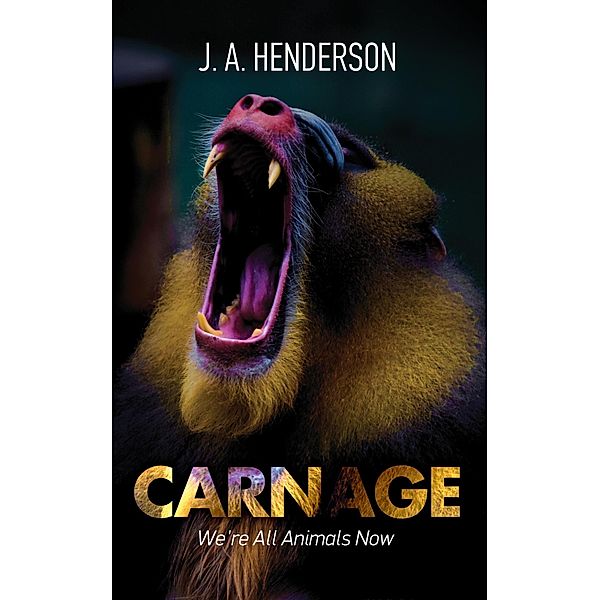 Carnage, J A Henderson