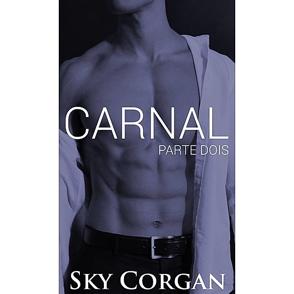 Carnal: Parte Dois, Sky Corgan