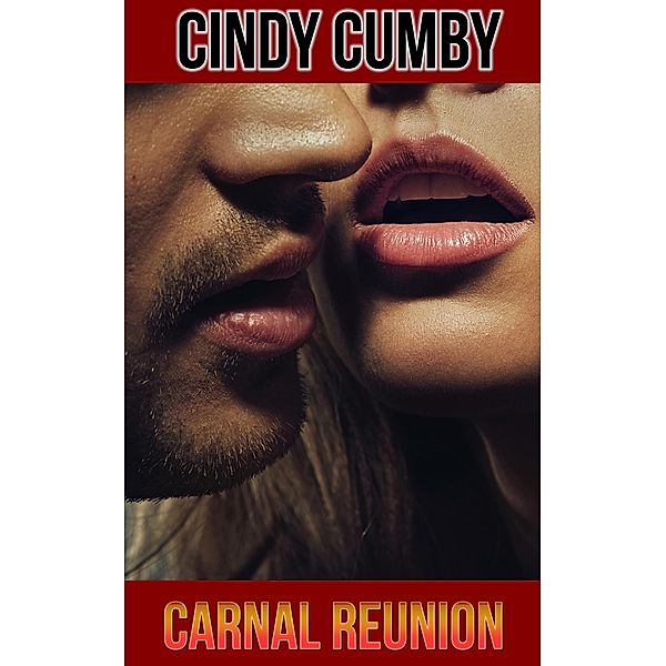 Carnal Reunion, Cindy Cumby