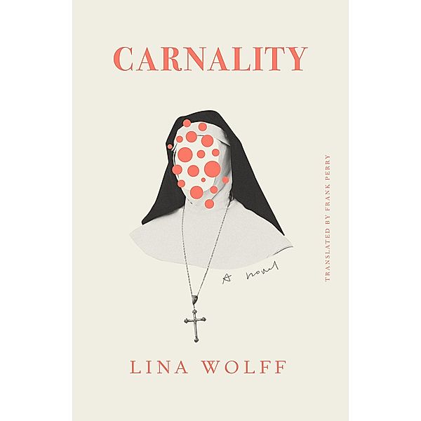 Carnality, Lina Wolff