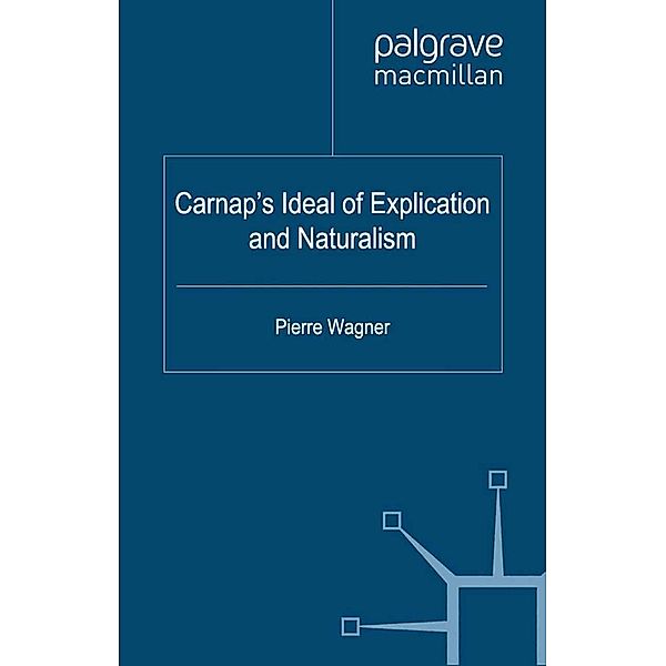 Carnap's Ideal of Explication and Naturalism / History of Analytic Philosophy