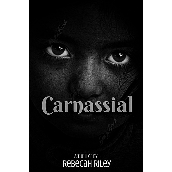 Carnassial (Short Stories) / Short Stories, Rebecah Riley
