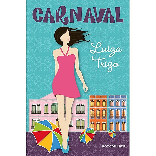 Carnaval, Luiza Trigo