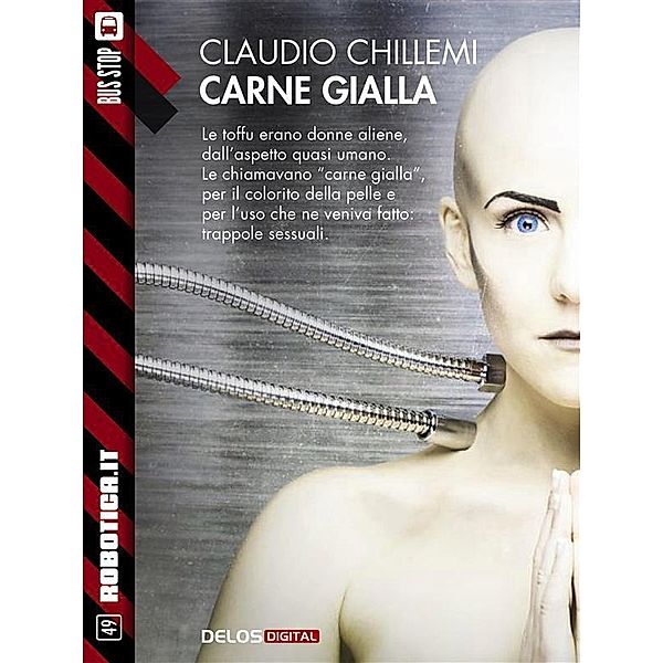 Carne gialla / Robotica.it, Claudio Chillemi