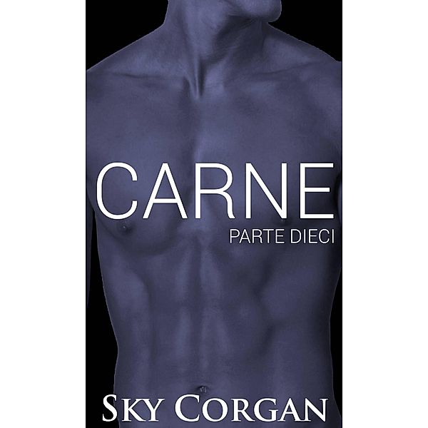 Carne: Parte Dieci / Carne, Sky Corgan