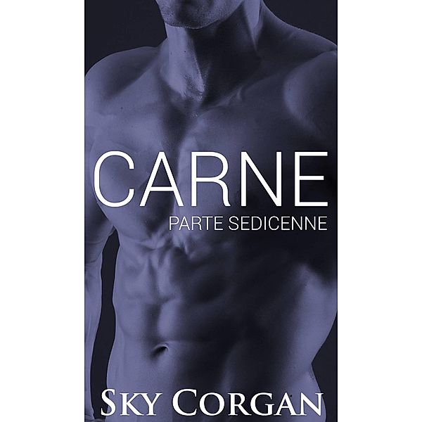 Carne: Parte Sedicenne / Carne, Sky Corgan