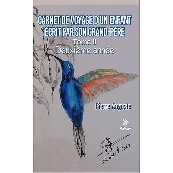 Carnet de voyage d'un enfant écrit par son grand-père - Tome 2 / Carnet de voyage d'un enfant écrit par son grand-père Bd.2, Pierre Auguste