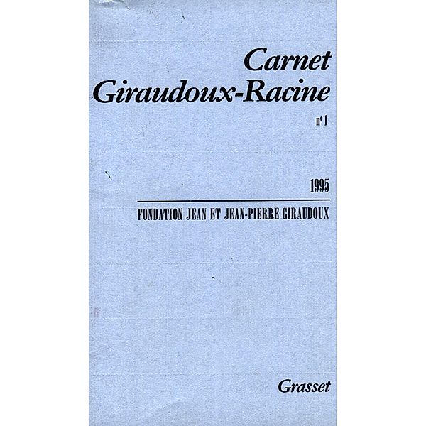Carnet Giraudoux Racine Tome 1 / Littérature Française, Jean Giraudoux
