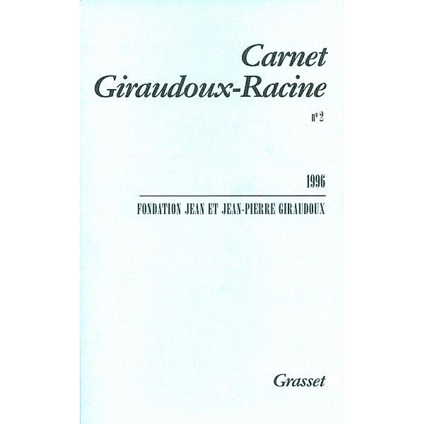 Carnet Giraudoux Racine Tome 2 / Littérature Française, Jean Giraudoux