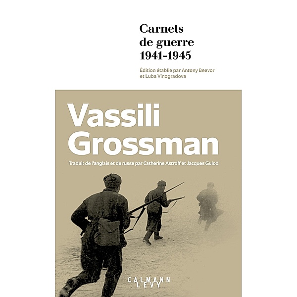 Carnets de guerre / Littérature, Antony Beevor, Vassili Grossman