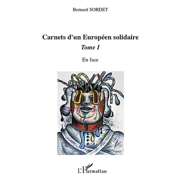 Carnets d'un europeen solidaire tome 1 - en face, Pierre Baillon Pierre Baillon