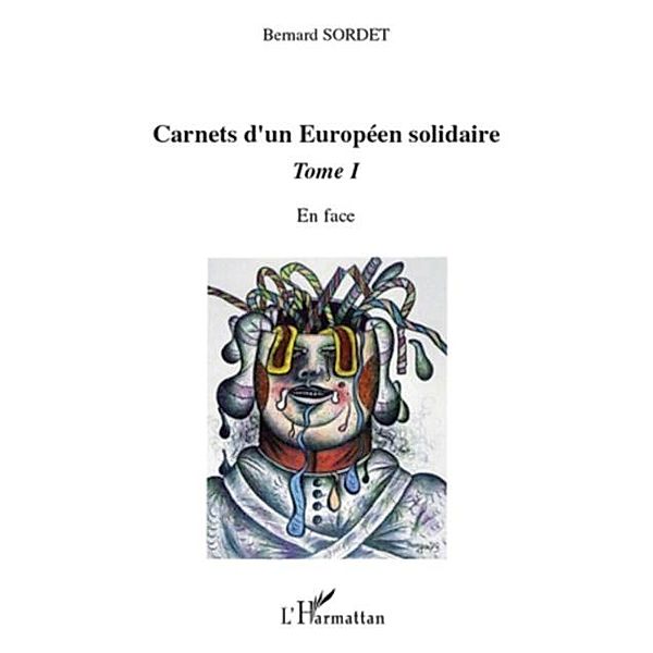 Carnets d'un europeen solidaire tome 1 - en face / Hors-collection, Pierre Baillon