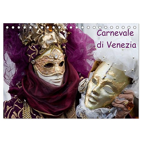 Carnevale di Venezia 2024 (Tischkalender 2024 DIN A5 quer), CALVENDO Monatskalender, Verena Scholze