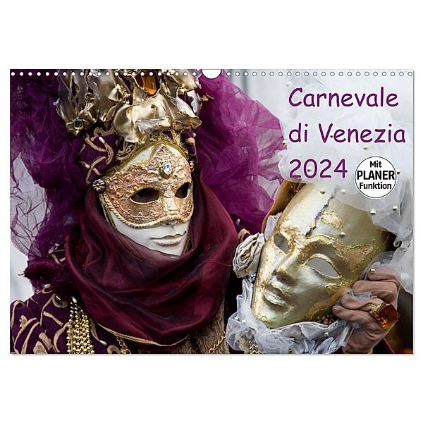 Carnevale di Venezia 2024 (Wandkalender 2024 DIN A3 quer), CALVENDO Monatskalender, Verena Scholze