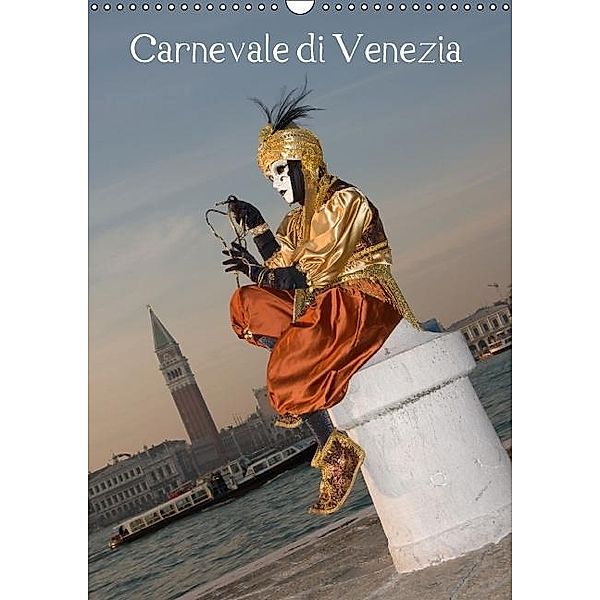 Carnevale di Venezia (Wandkalender 2016 DIN A3 hoch), Alexander Kulla
