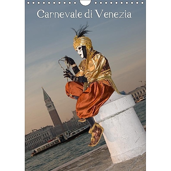 Carnevale di Venezia (Wandkalender 2017 DIN A4 hoch), Alexander Kulla