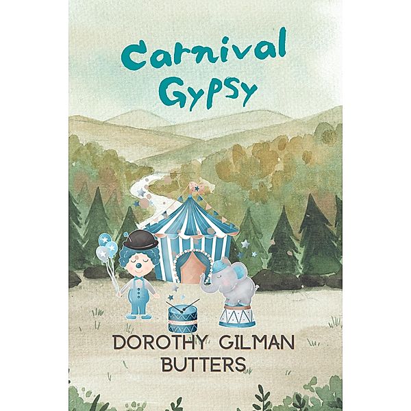 Carnival Gypsy, Dorothy Gilman Butters