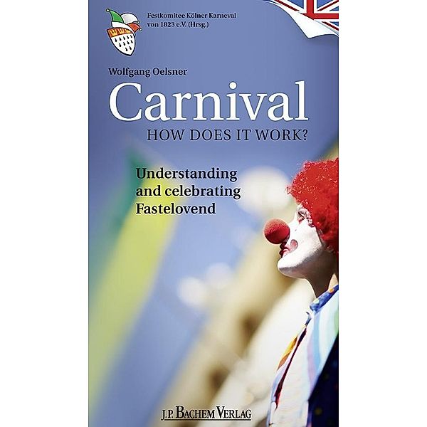 Carnival - How does it work?, Wolfgang Oelsner