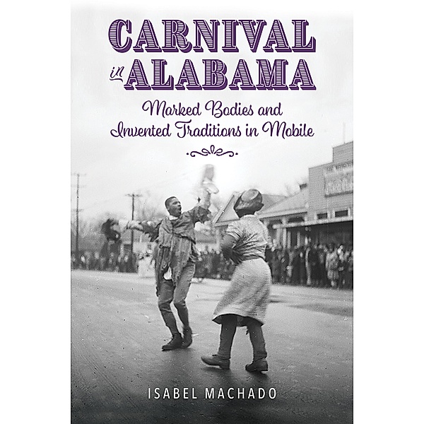 Carnival in Alabama, Isabel Machado