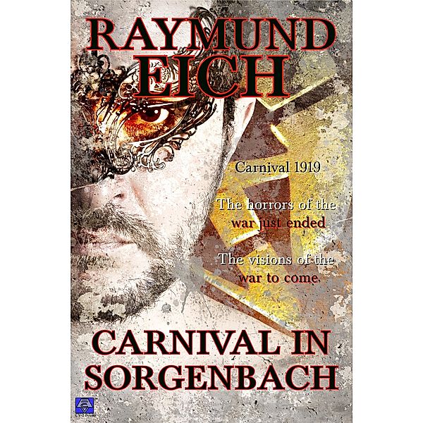 Carnival in Sorgenbach / CV-2 Books, Raymund Eich