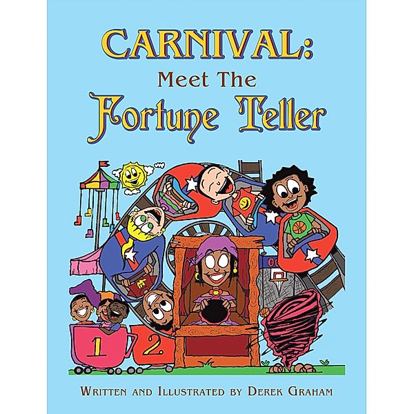Carnival: Meet the Fortune Teller, Derek Graham