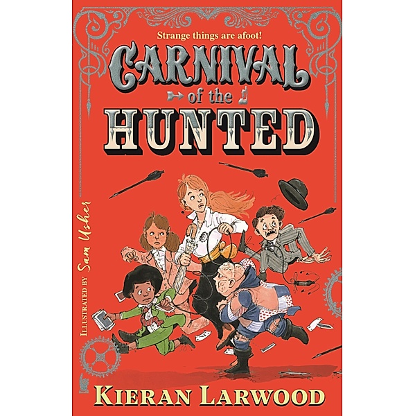Carnival of the Hunted / Carnival of the Lost Bd.2, Kieran Larwood