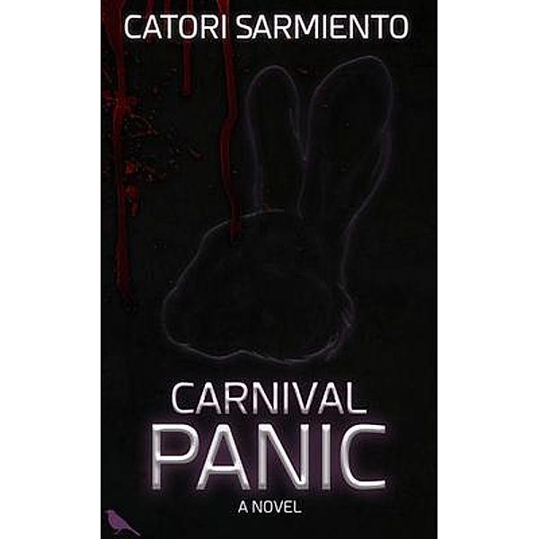 Carnival Panic / Corvus Quill Press LLC, Catori Sarmiento