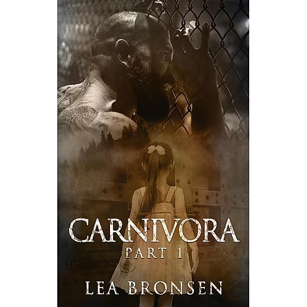 Carnivora, Part 1 / Carnivora, Lea Bronsen