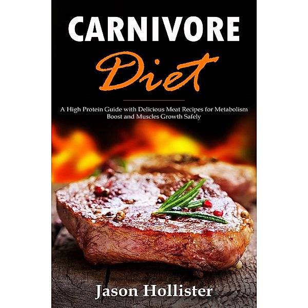 Carnivore Diet, Jason Hollister