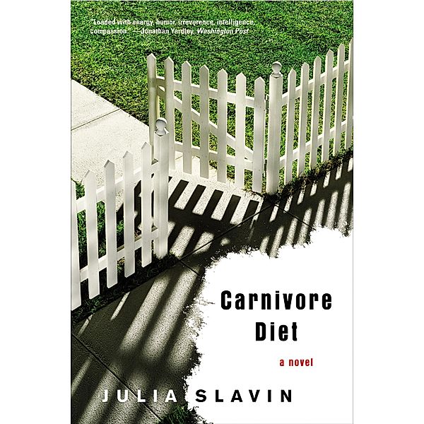 Carnivore Diet: A Novel, Julia Slavin