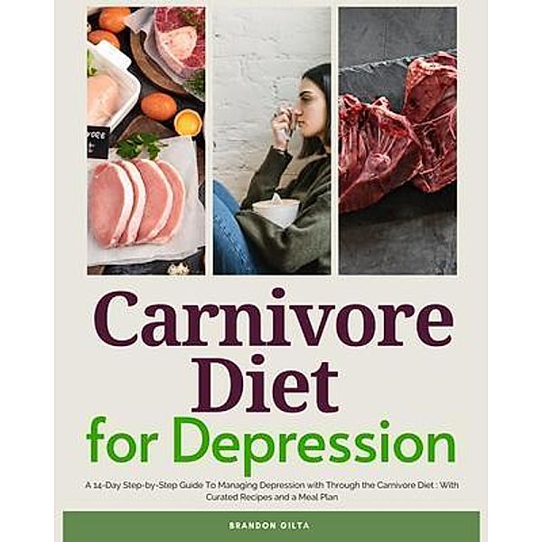 Carnivore Diet For Depression, Brandon Gilta