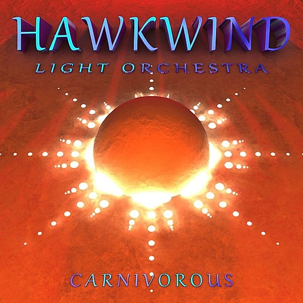 Carnivorous (Gatefold 2lp) (Vinyl), Hawkwind Light Orchestra