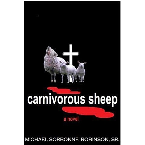 Carnivorous Sheep, Michael Sorbonne Robinson
