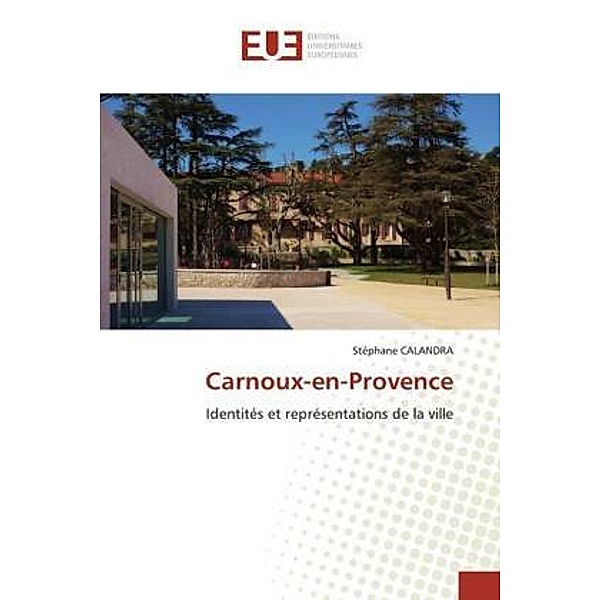 Carnoux-en-Provence, Stéphane CALANDRA