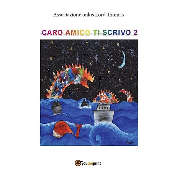 Caro amico ti scrivo 2, Associazione onlus Lord Thomas